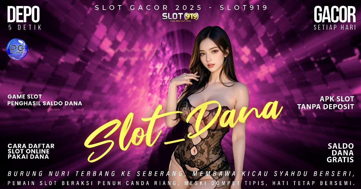 Slot Online Gacor Slot Gacor Deposit Via Dana