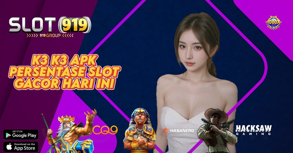 K3 K3 APK RTP SLOT GACOR LIVE HARI INI