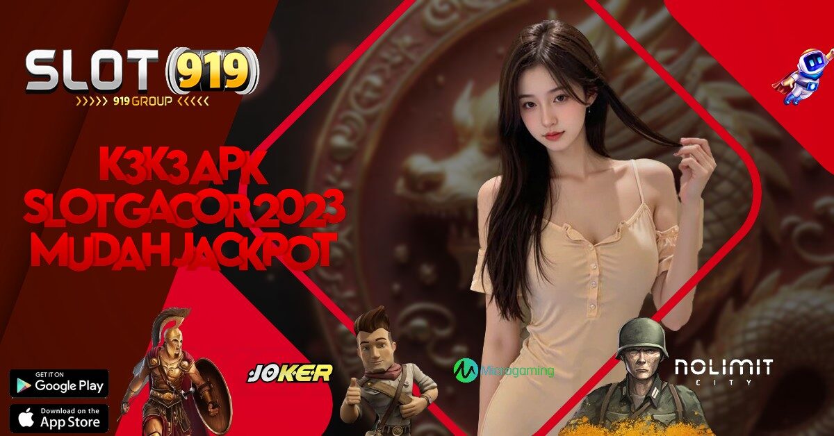 K3 K3 APK SITUS SLOT ONLINE TERLENGKAP