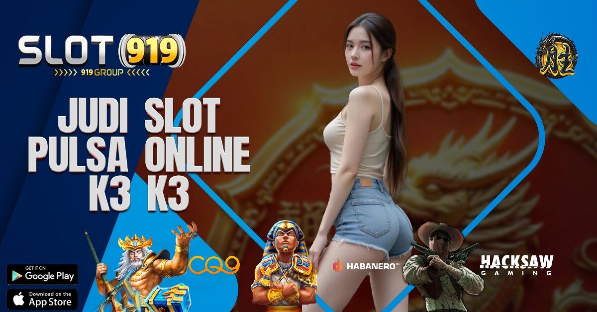 SLOT GACOR DEPOSIT VIA PULSA TANPA POTONGAN K3K3