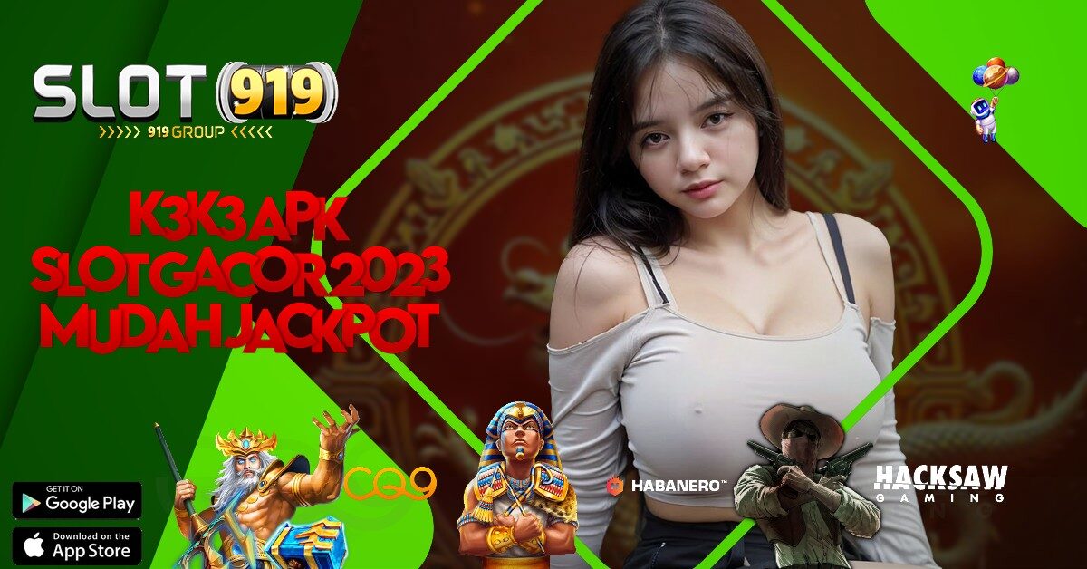 K3K3 SLOT GACOR PAGI INI