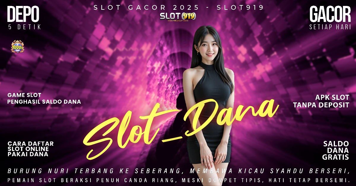 Aplikasi Slot Paling Gacor Situs Slot Gacor Deposit Dana