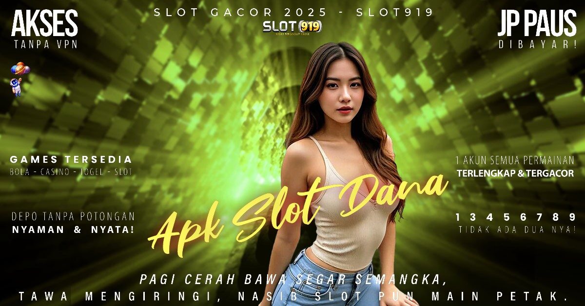 Slot Depo Pake Dana Slot Gacor Link Alternatif