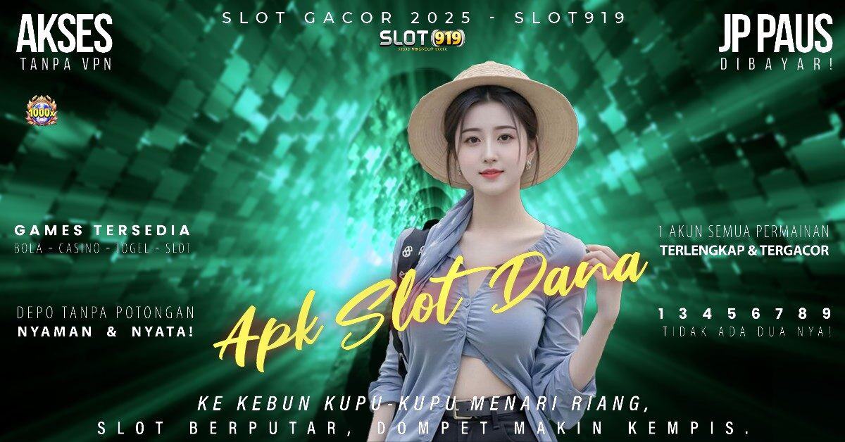 Slot Gacor Deposit Via Dana Slot Tidak Gacor