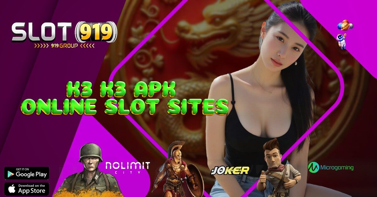 K3 K3 SLOT ONLINE TANPA DEPOSIT