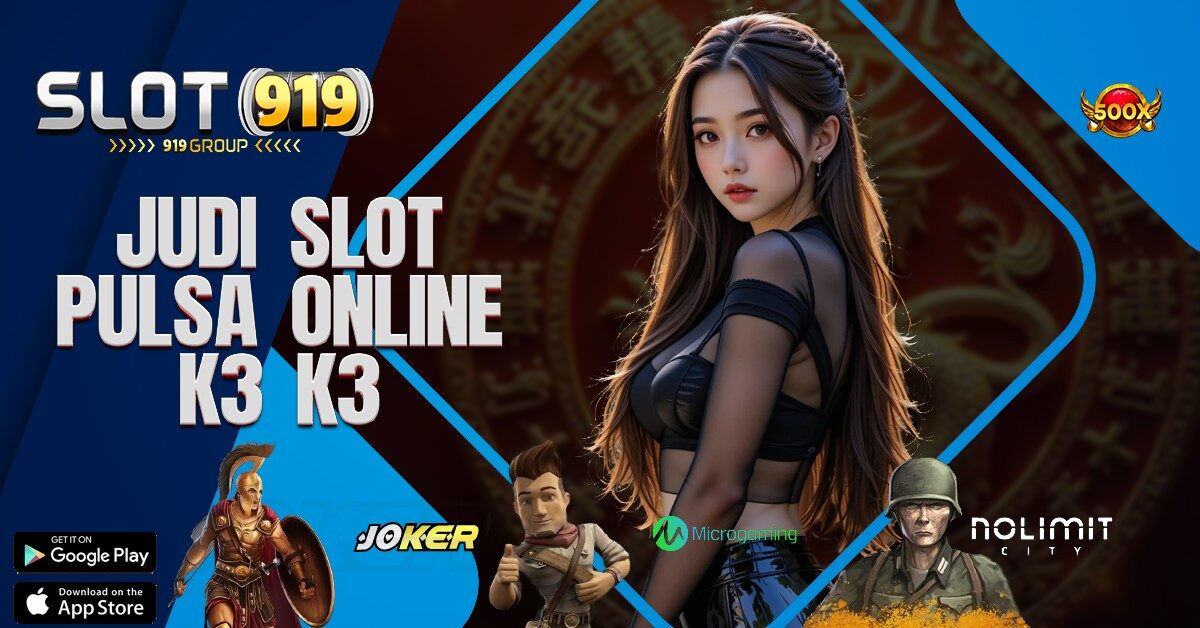 SLOT ONLINE TANPA POTONGAN PULSA K3 K3